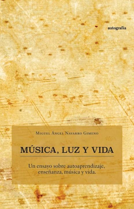 MÚSICA, LUZ Y VIDA | 9791388319488 | NAVARRO GIMENO, MIGUEL ANGEL