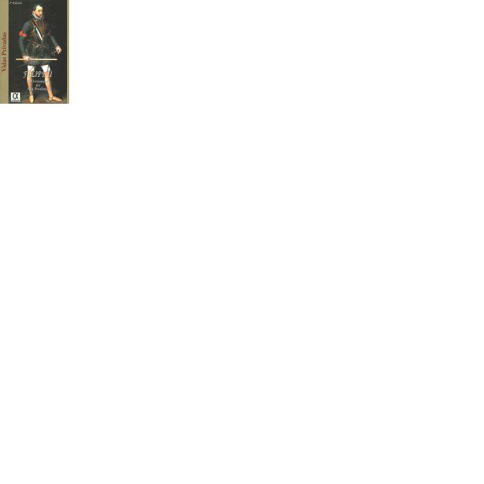FELIPE II. INTIMIDAD DEL REY PRUDENTE | 9788488676238 | LACARTA, MANUEL