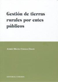 GESTION DE TIERRAS RURALES POR ENTES PUBLICOS | 9788498367966 | COSIALLS UBACH, ANDRES MIGUEL