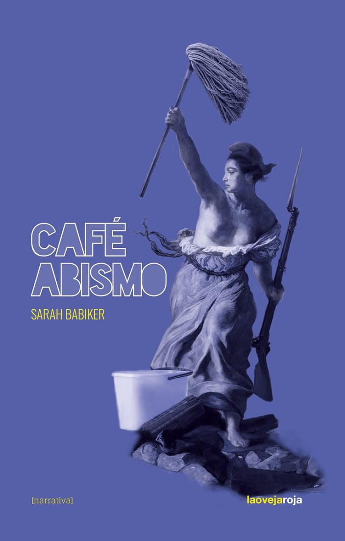 CAFÉ ABISMO | 9788416227761 | BABIKER, SARAH