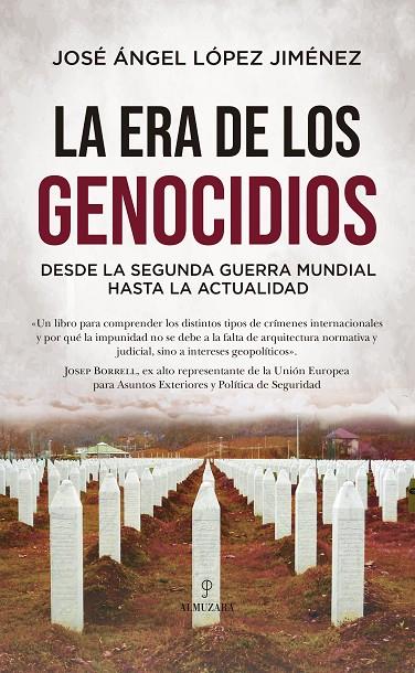 ERA DE LOS GENOCIDIOS, LA | 9791370200107 | LÓPEZ JIMÉNEZ, JOSÉ ÁNGEL