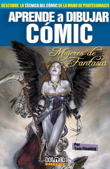 APRENDE A DIBUJAR COMIC VOL. 10: MUJERES DE FANTASIA | 9788415201199 | FLEMING, TOM