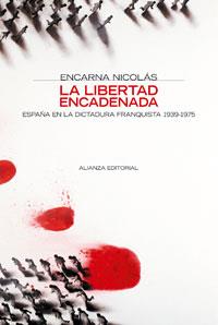 LIBERTAD ENCADENADA, LA | 9788420647371 | NICOLÁS, ENCARNA
