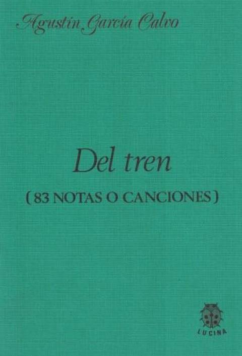 DEL TREN (83 NOTAS O CANCIONES) | 9788485708130 | GARCIA CALVO, AGUSTIN