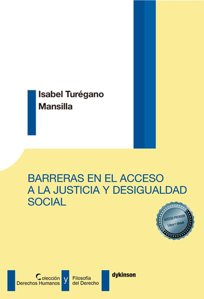 BARRERAS EN EL ACCESO A LA JUSTICIA Y DESIGUALDAD SOCIAL | 9788410705258 | TURÉGANO MANSILLA, ISABEL