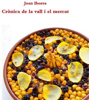 CRÒNICA DE LA VALL I EL MERCAT | 9788416260379 | IBORRA GASTALDO, JOAN