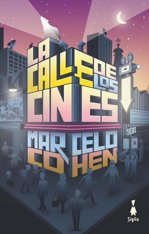 CALLE DE LOS CINES, LA | 9788494899331 | COHEN, MARCELO / COHEN LEVIS