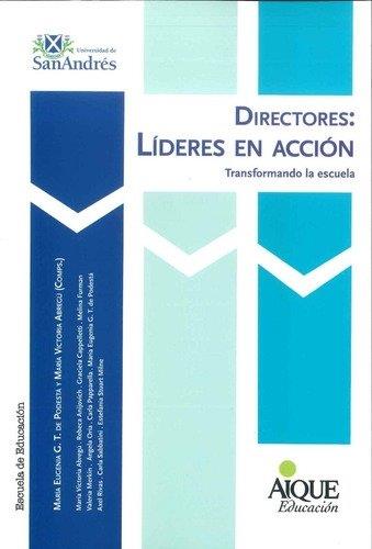 DIRECTORES LIDERES EN ACCION TRANSFORMANDO LA ESCUELA | 9789870609094