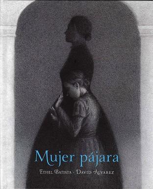 MUJER PÁJARA | 9786071672353 | BATISTA, ETHEL