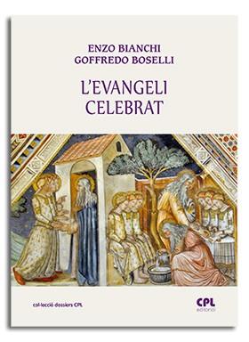 EVANGELI CELEBRAT, L' | 9788491652373 | BIANCHI, ENZO / BOSELLI, GOFFREDO