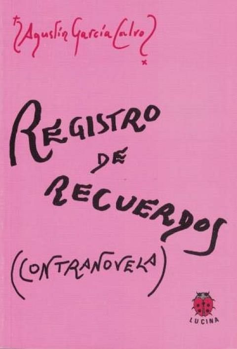 REGISTRO DE RECUERDOS (CONTRANOVELA) | 9788485708628 | GARCIA CALVO, AGUSTIN