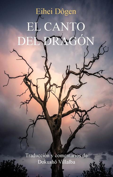 CANTO DEL DRAGÓN, EL | 9788478135073 | DOGEN, EIHEI