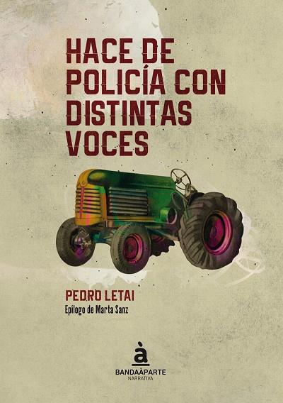 HACE DE POLICÍA CON DISTINTAS VOCES | 9788494612947 | LETAI, PEDRO