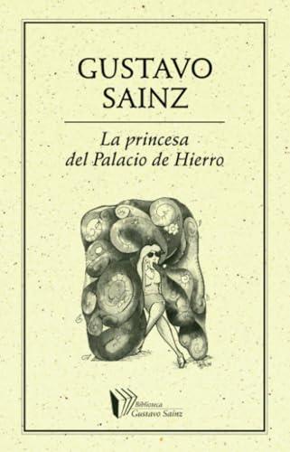 PRINCESA DEL PALACIO DE HIERRO, LA | 9789685473859 | SAINZ, GUSTAVO