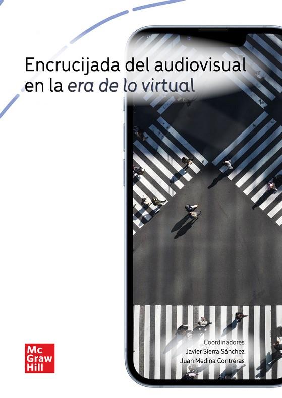 ENCRUCIJADA DEL AUDIOVISUAL EN LA ERA DE LO VIRTUA | 9788448641344 | SANCHEZ, SIERRA