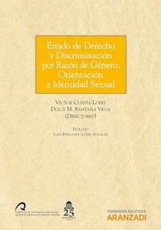 ESTADO DE DERECHO Y DISCRIMINACIÓN POR RAZÓN DE GÉNERO, ORIENTACIÓN E IDENTIDAD SEXUAL | 9788490421567
