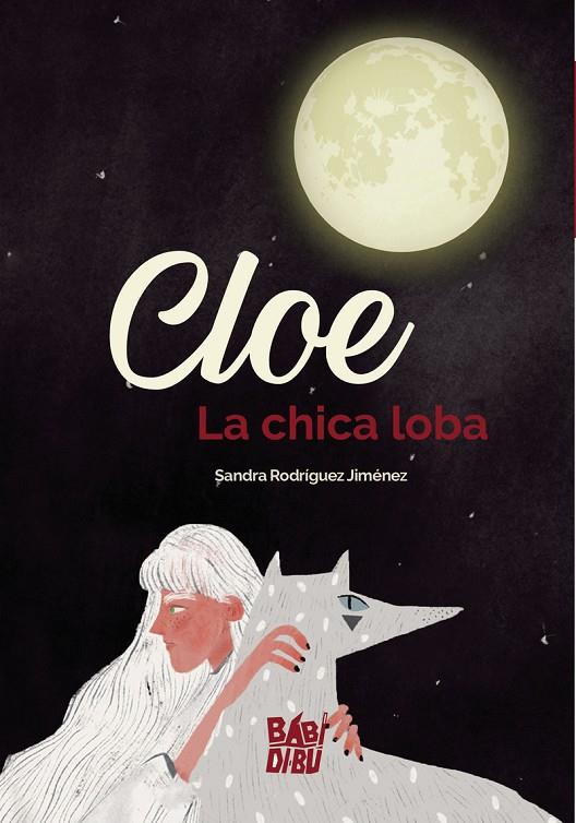 CLOE, LA CHICA LOBA | 9788418297168 | RODRIGUEZ JIMENEZ, SANDRITA