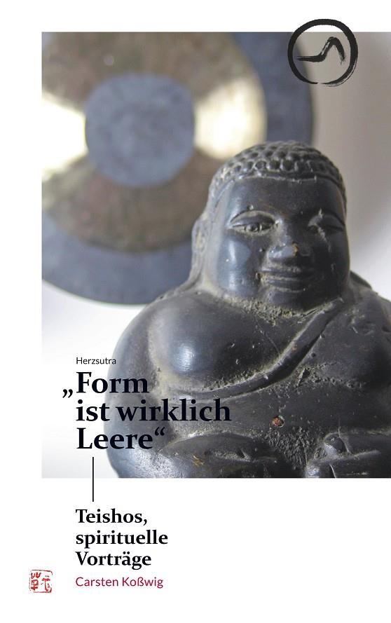 HERZSUTRA: "FORM IST WIRKLICH LEERE" | 9783741298134 | KOSSWIG, CARSTEN