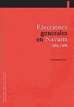 ELECCIONES GENERALES EN NAVARRA. (1876-1890) | 9788495075178 | LAYANA ILUNDAIN, CÉSAR