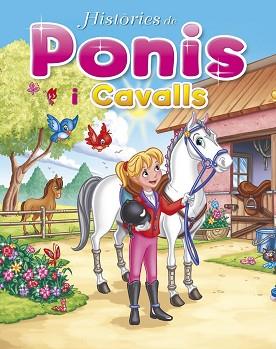 HISTÒRIES DE PONIS I CAVALLS | 9788467743579 | SUSAETA, EQUIPO