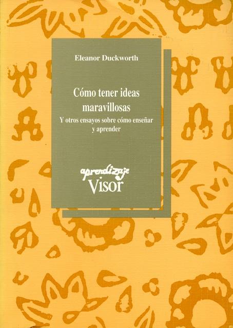 COMO TENER IDEAS MARAVILLOSAS | 9788477740445 | DUCKWORTH, ELEANOR