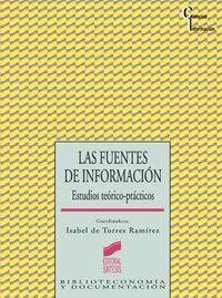 FUENTES DE INFORMACIÓN, LAS | 9788477384601 | TORRES, ISABEL DE
