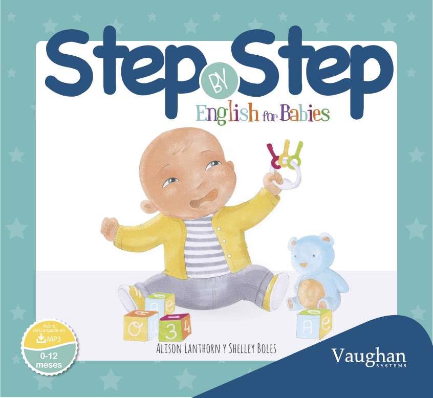 STEP BY STEP – ENGLISH FOR BABIES | 9788416667000 | LANTHORN, LISON / BOLES, SHELLEY