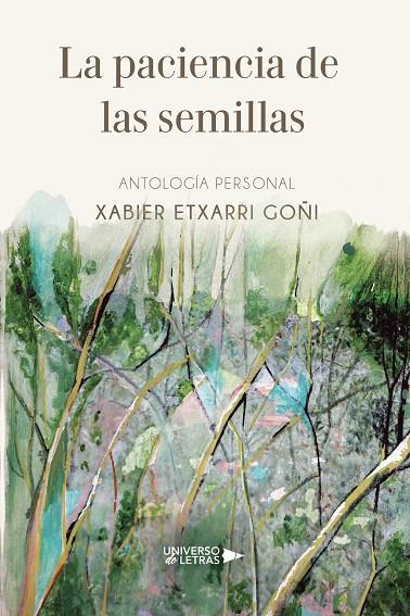 PACIENCIA DE LAS SEMILLAS, LA | 9788419137425 | ETXARRI GOÑI, XABIER