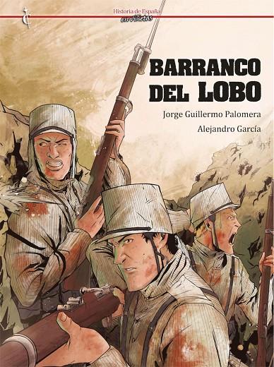 BARRANCO DEL LOBO | 9788409357734 | PALOMERA, JORGE GUILLERMO / GARCÍA SCHNETZER, ALEJANDRO