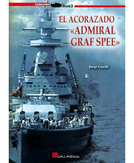 ACORAZADO ADMIRAL GRAF SPEE, EL | 9788415043010 | GURIDI, JORGE