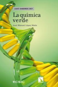 QUIMICA VERDE, LA | 9788483196434 | LOPEZ NIETO, JOSE MANUEL