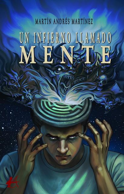 INFIERNO LLAMADO MENTE, UN | 9791387909628 | MARTINEZ, MARTIN ANDRES