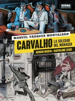 CARVALHO 02 : LA SOLEDAD DEL MÁNAGER | 9788467939521 | VÁZQUEZ MONTALBÁN, MANUEL / MIGOYA, HERNÁN