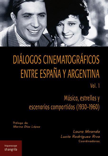 DIÁLOGOS CINEMATOGRÁFICOS ENTRE ESPAÑA Y ARGENTINA. VOL. 1 | 9788412002744