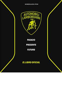 LAMBORGHINI. PASADO, PRESENTE, FUTURO | 9791387708108 | PINI, SIMONLUCA