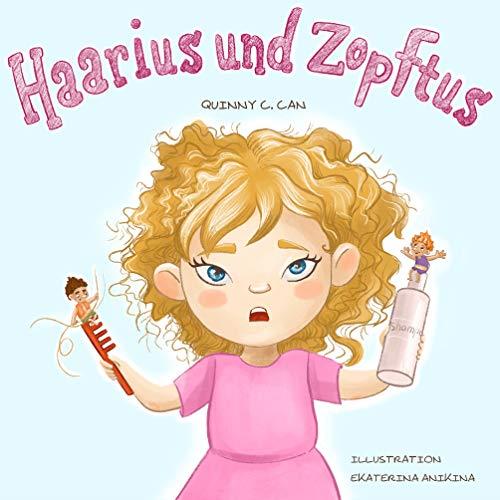 HAARIUS UND ZOPFTUS | 9783751931205 | CAN, QUINNY C.