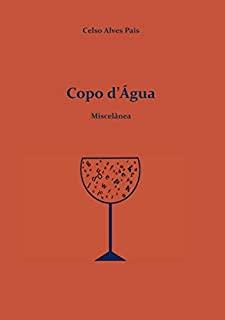 COPO D'ÁGUA | 9789898896261 | PAIS, CELSO