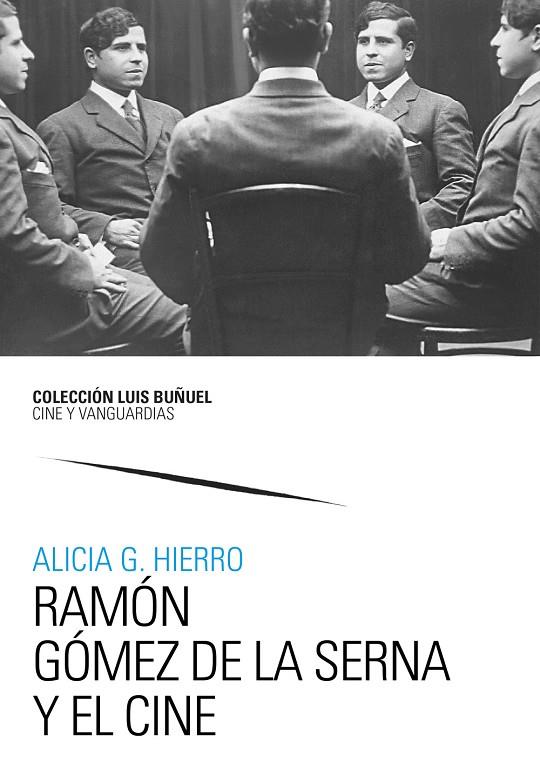 RAMÓN GÓMEZ DE LA SERNA Y EL CINE | 9791387705442 | GRUESO HIERRO, ALICIA