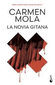NOVIA GITANA, LA (INSPECTORA ELENA BLANCO 1) | 9788408316787 | MOLA, CARMEN
