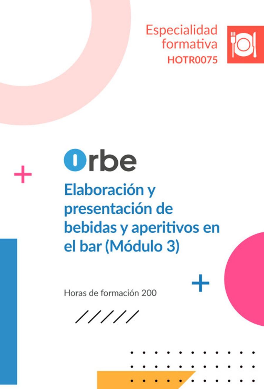 ELABORACIÓN Y PRESENTACIÓN DE BEBIDAS APERITIVOS EN EL BAR | 9791388091216