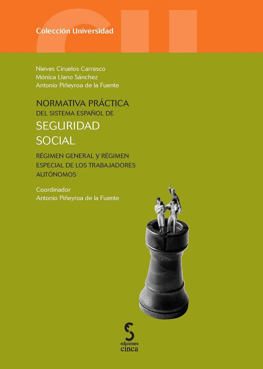 NORMATIVA PRACTICA DEL SISTEMA ESPAÑOL DE SEGURIDAD SOCIAL | 9788415305422 | PIÑEYROA DE LA FUENTE, ANTONIO