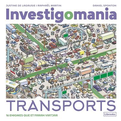 INVESTIGOMANIA. TRANSPORTS | 9788412860016 | MARTIN, RAPHAEL