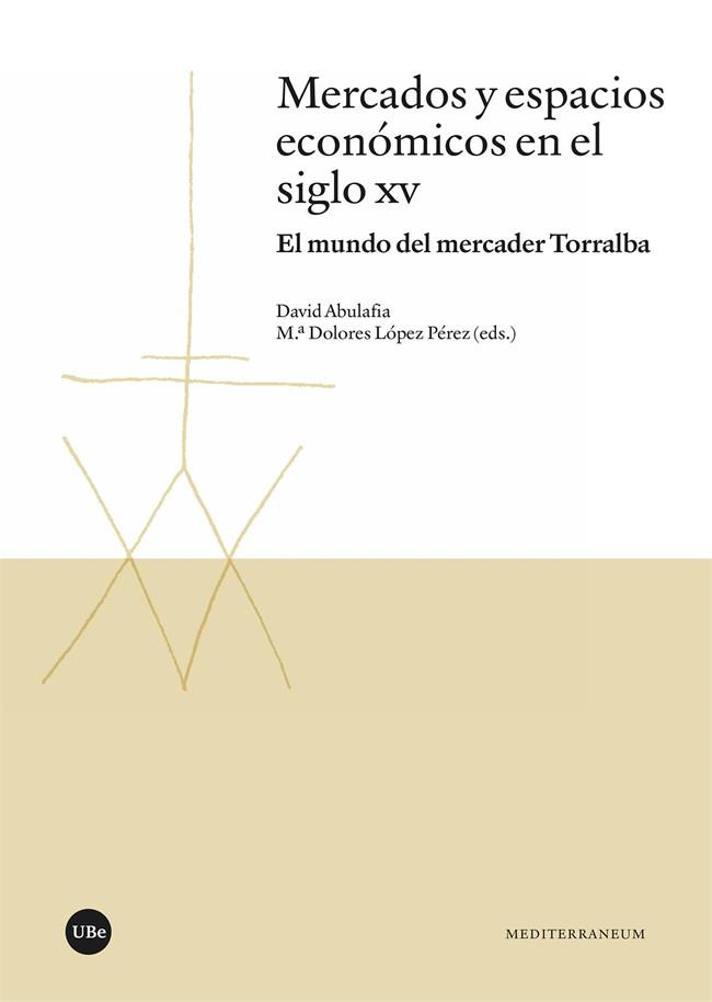 MERCADOS Y ESPACIOS ECONÓMICOS EN EL SIGLO XV | 9788491684466 | VARIOS AUTORES