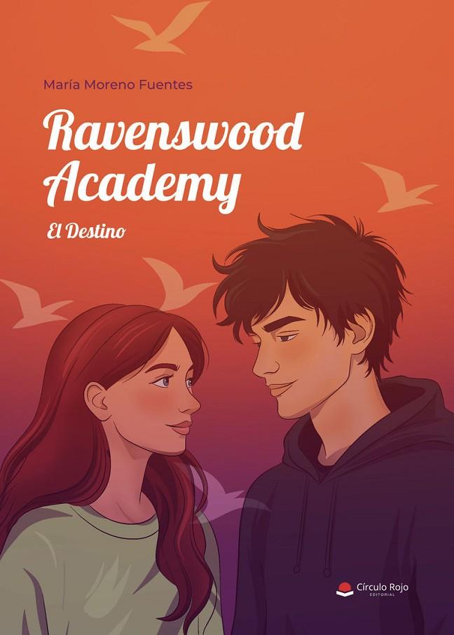 RAVENSWOOD ACADEMY. EL DESTINO | 9791370232504 | MORENO FUENTES, MARÍA
