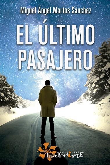ÚLTIMO PASAJERO, EL | 9788412360806 | MARTOS SÁNCHEZ, MIGUEL ÁNGEL