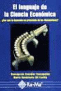 LENGUAJE DE LA CIENCIA ECONOMICA, EL | 9788478974092 | GONZALEZ, C. / GIL, M.C.