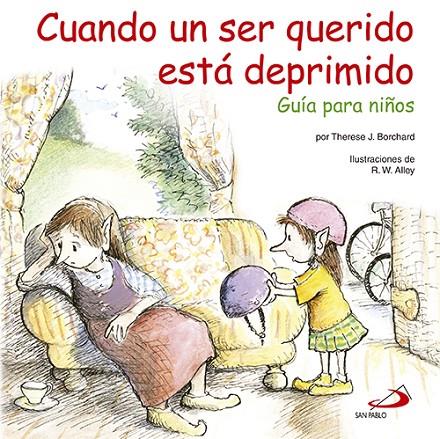 CUANDO UN SER QUERIDO ESTA DEPRIMIDO | 9788428543415 | BORCHARD, THERESE J. / ALLEY, R. W.