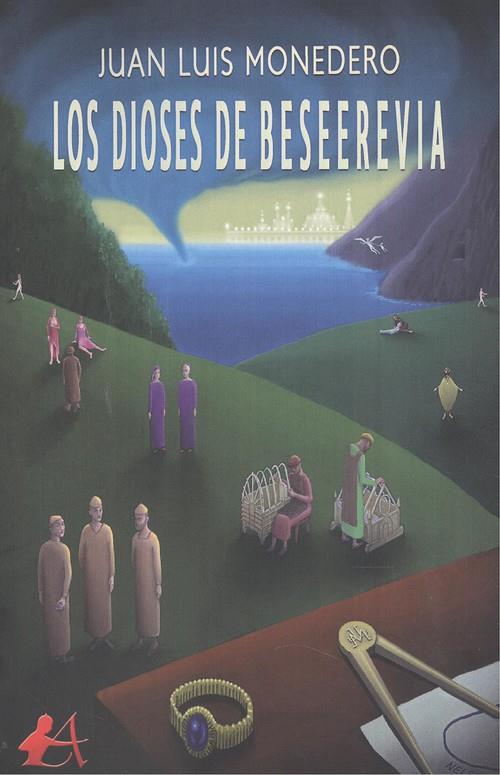 DIOSES DE BESEEREVIA, LOS | 9788417961824 | MONEDERO, JUAN LUIS
