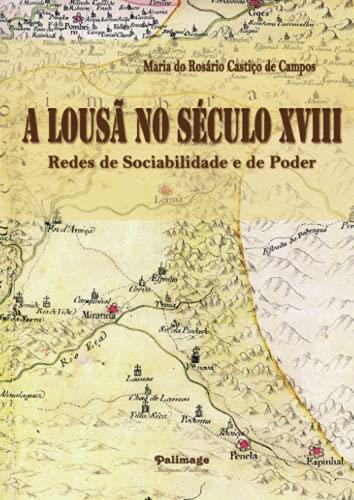 A LOUS NO SÉCULO XVIII | 9789728999872 | CASTIÇO DE CAMPOS, MARIA DO ROSÁRIO