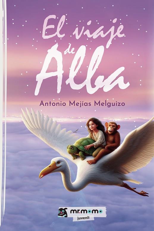 VIAJE DE ALBA, EL | 9788410372399 | MEJÍAS MELGUIZO, ANTONIO